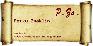 Petku Zsaklin névjegykártya